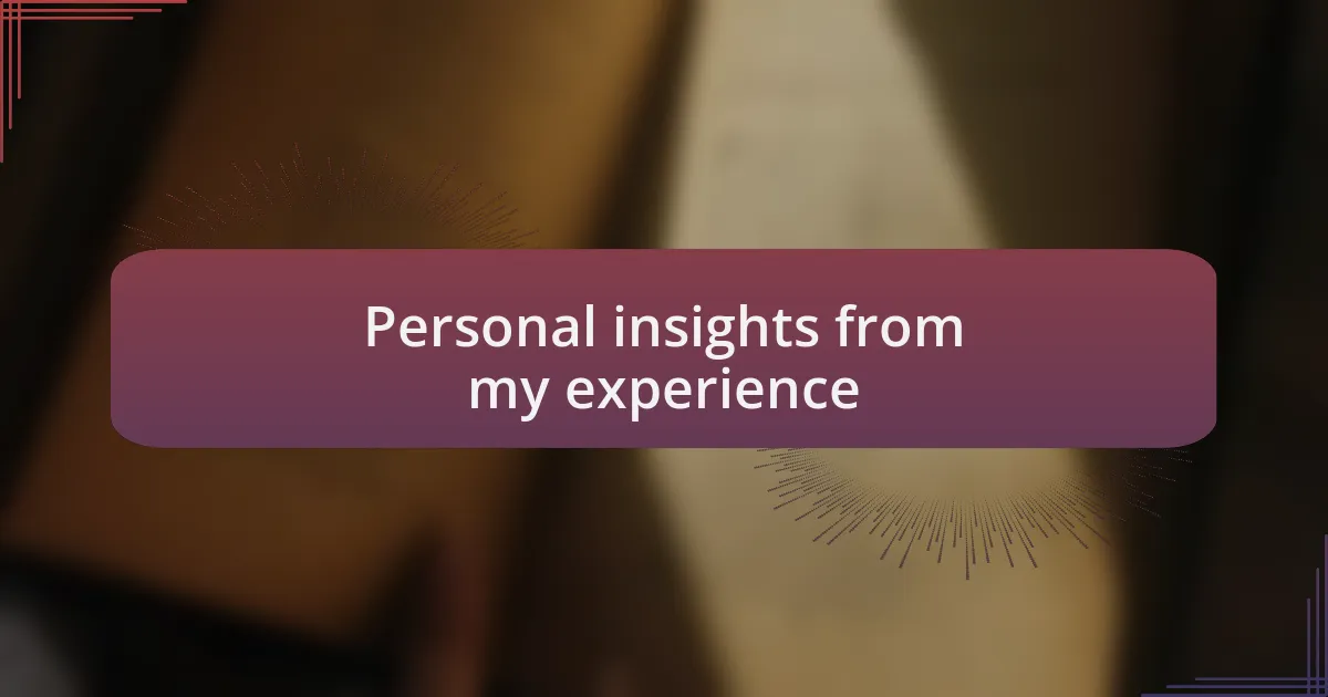 Personal insights from my experience
