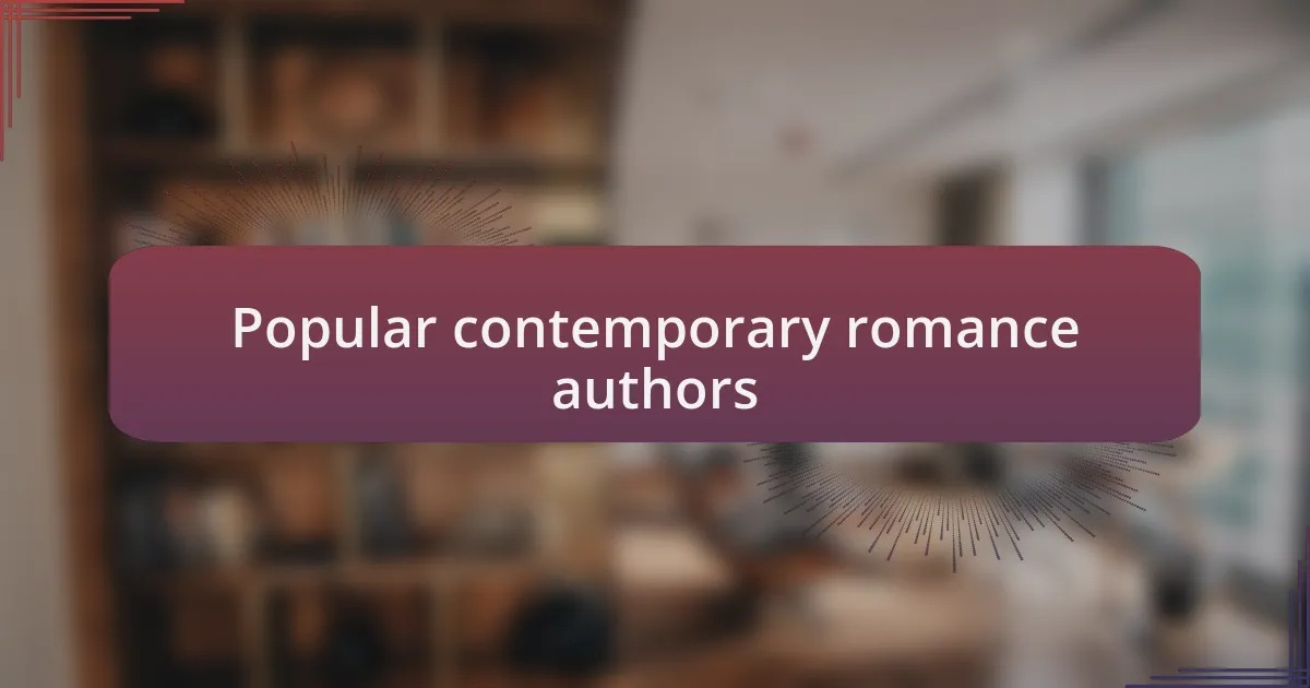 Popular contemporary romance authors