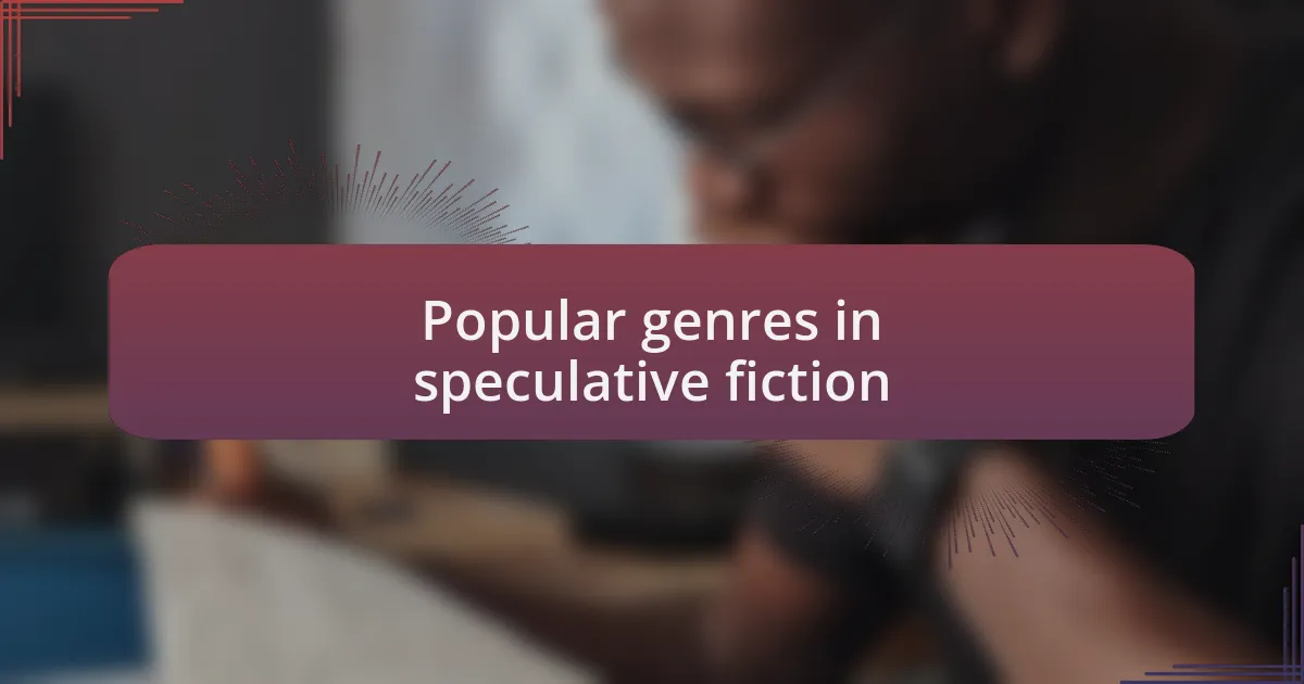 Popular genres in speculative fiction