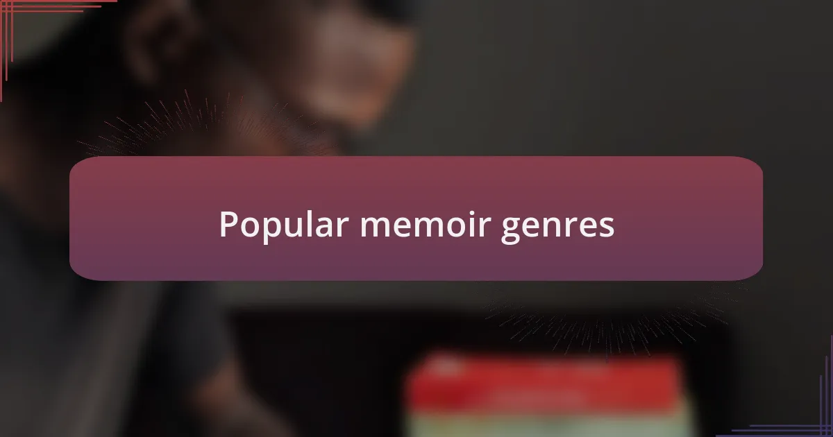 Popular memoir genres
