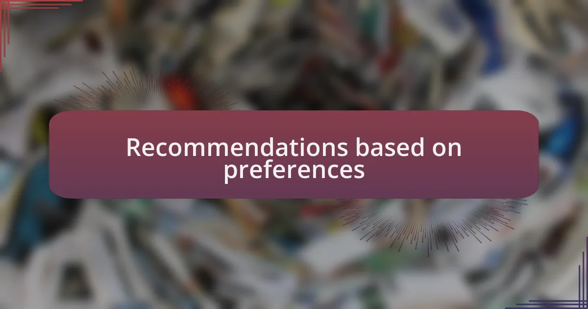 Recommendations based on preferences