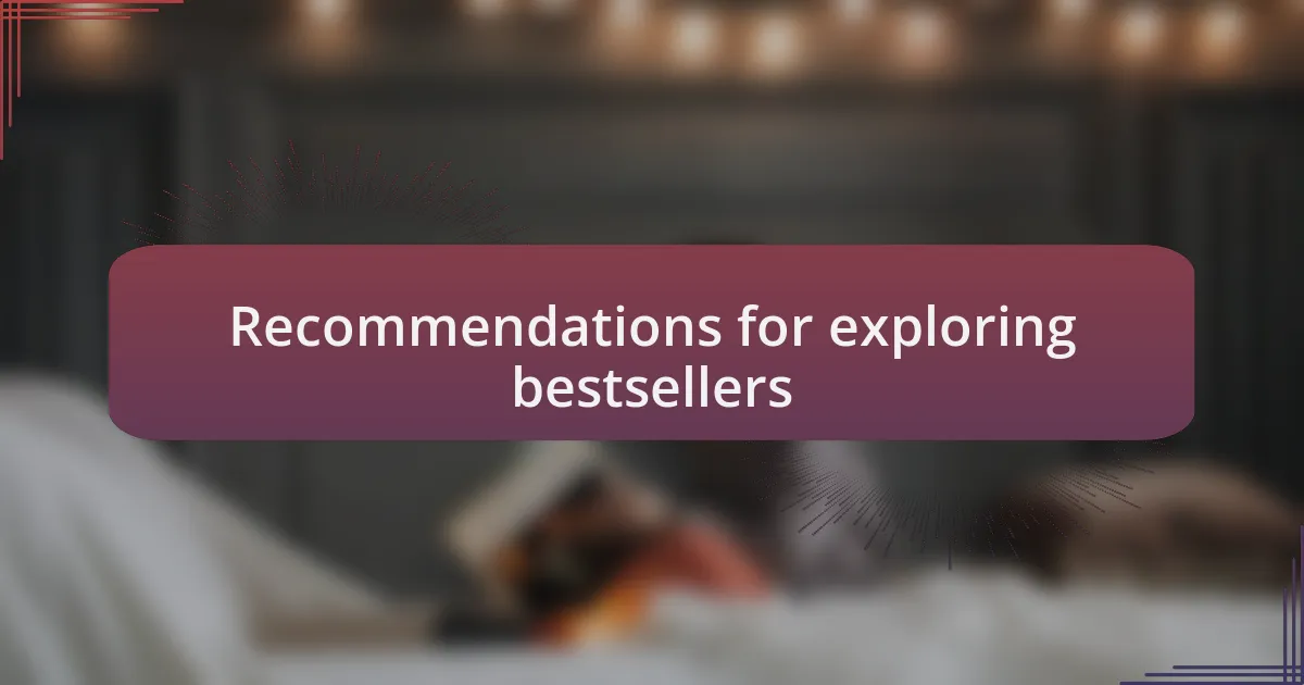 Recommendations for exploring bestsellers