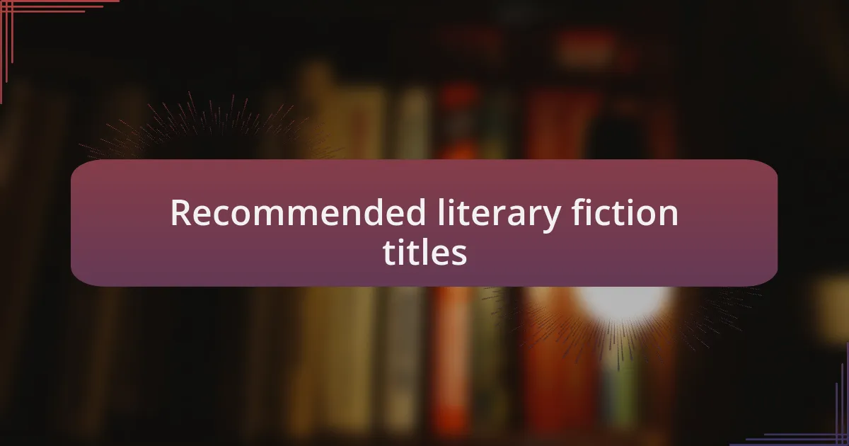 Recommended literary fiction titles