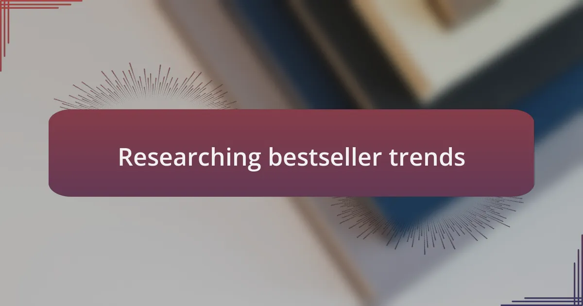 Researching bestseller trends