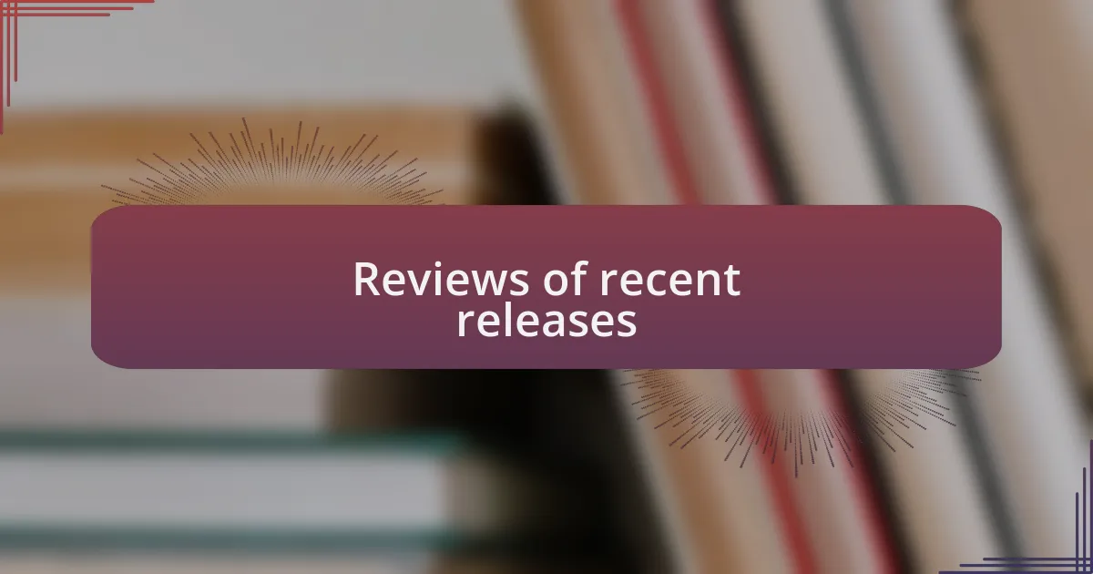 Reviews of recent releases