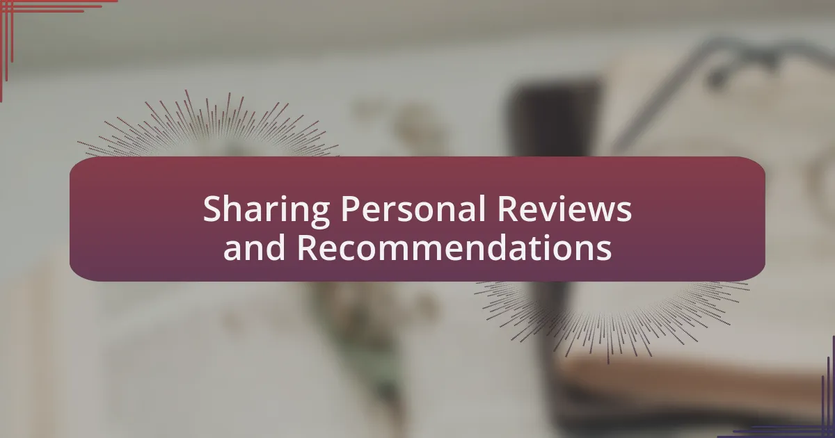 Sharing Personal Reviews and Recommendations