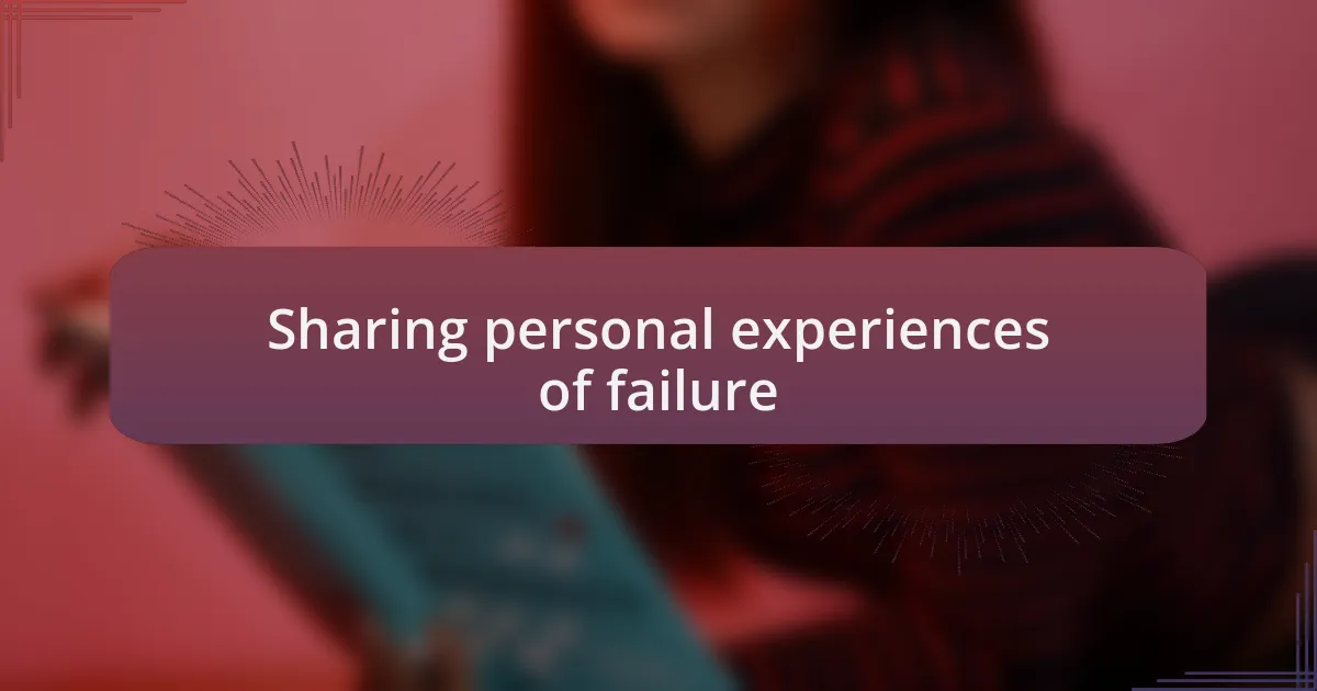 Sharing personal experiences of failure