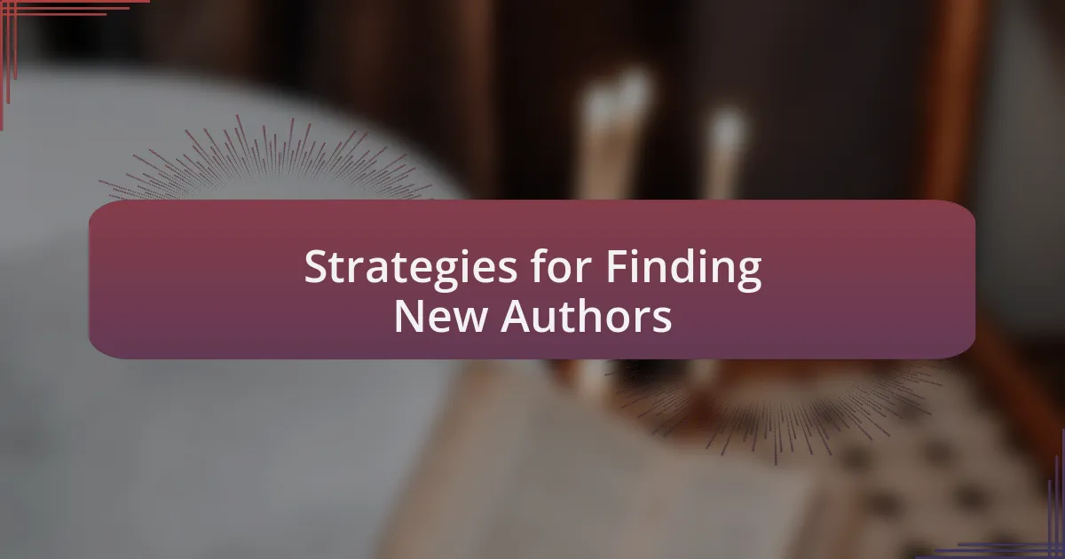 Strategies for Finding New Authors