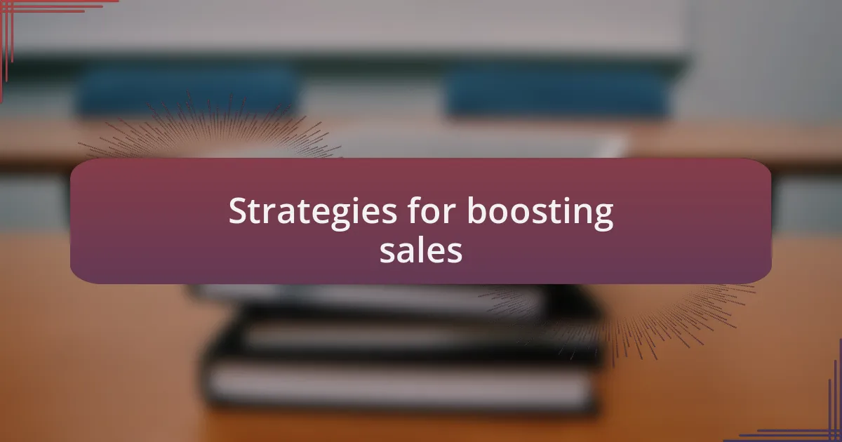 Strategies for boosting sales