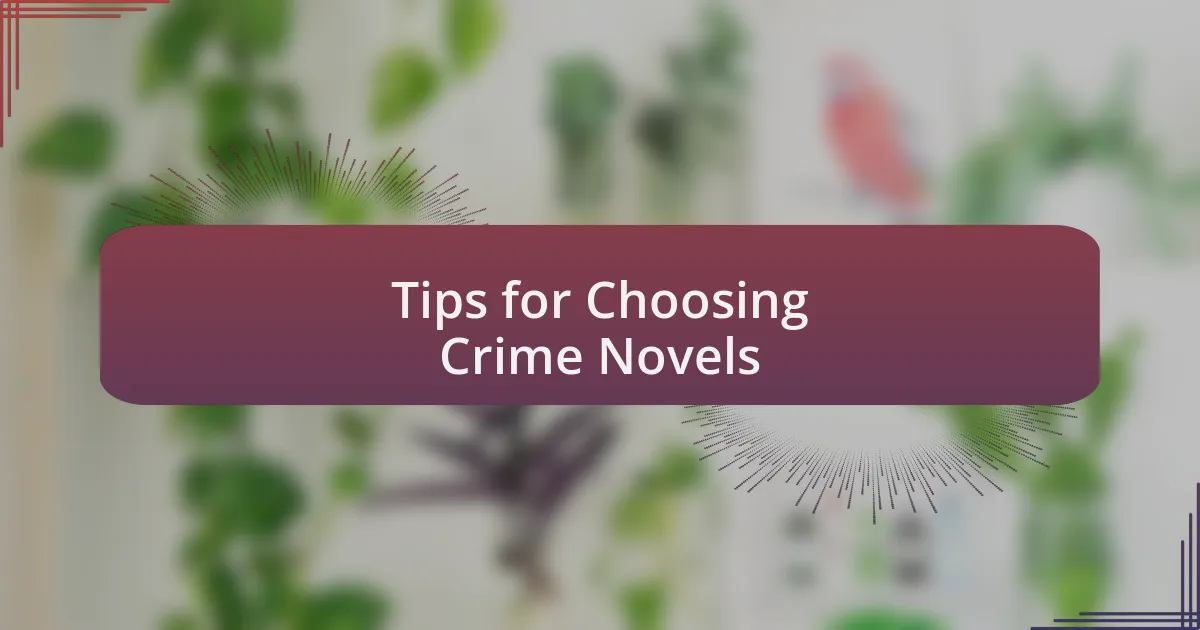 Tips for Choosing Crime Novels