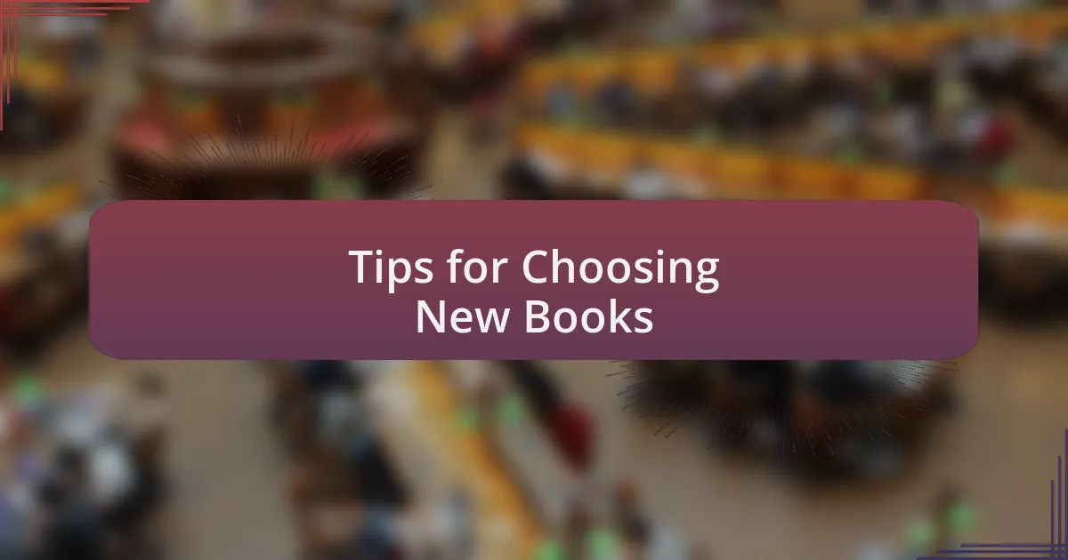 Tips for Choosing New Books