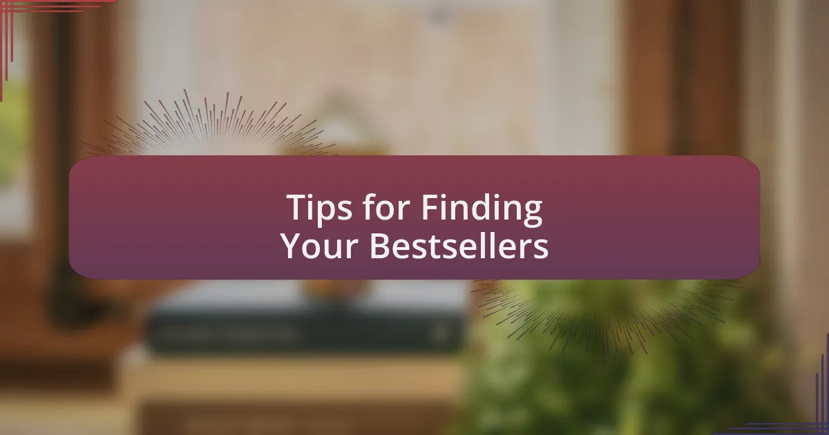 Tips for Finding Your Bestsellers