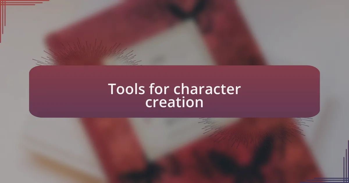 Tools for character creation