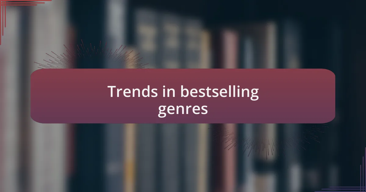 Trends in bestselling genres