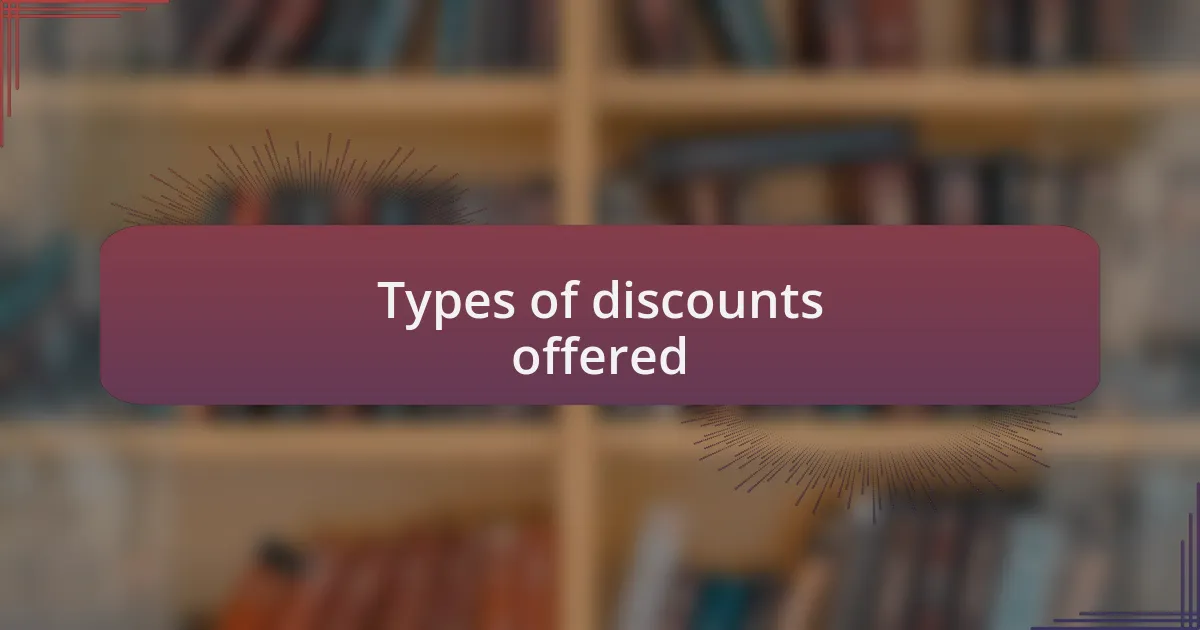 Types of discounts offered