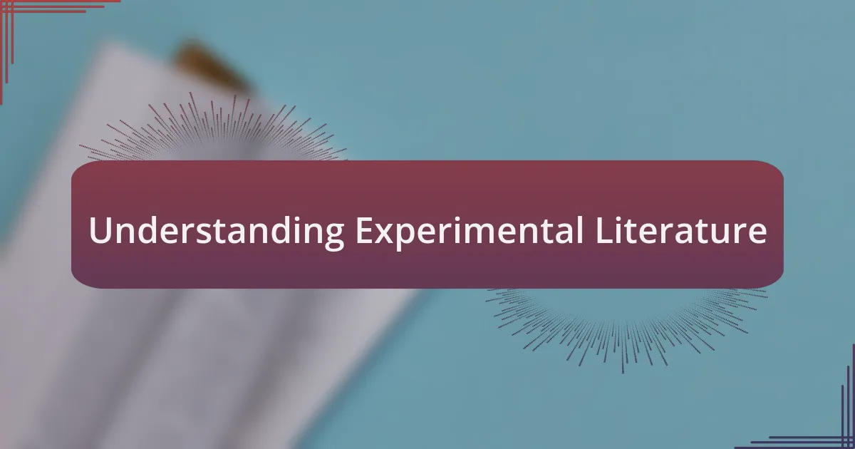 Understanding Experimental Literature