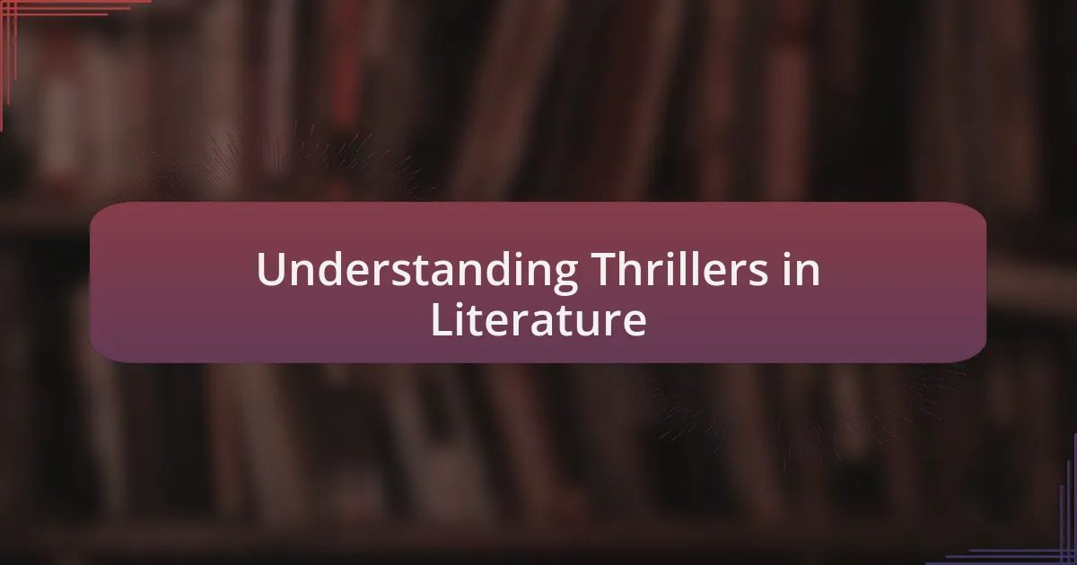 Understanding Thrillers in Literature