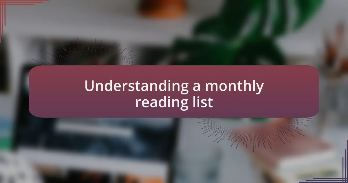 Understanding a monthly reading list