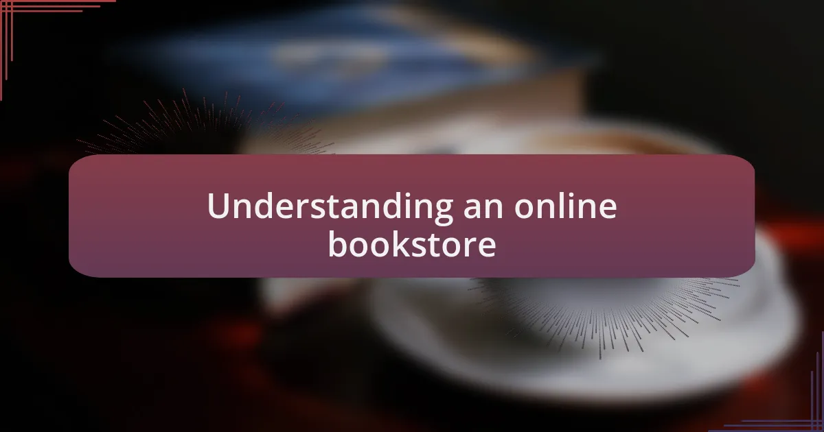Understanding an online bookstore