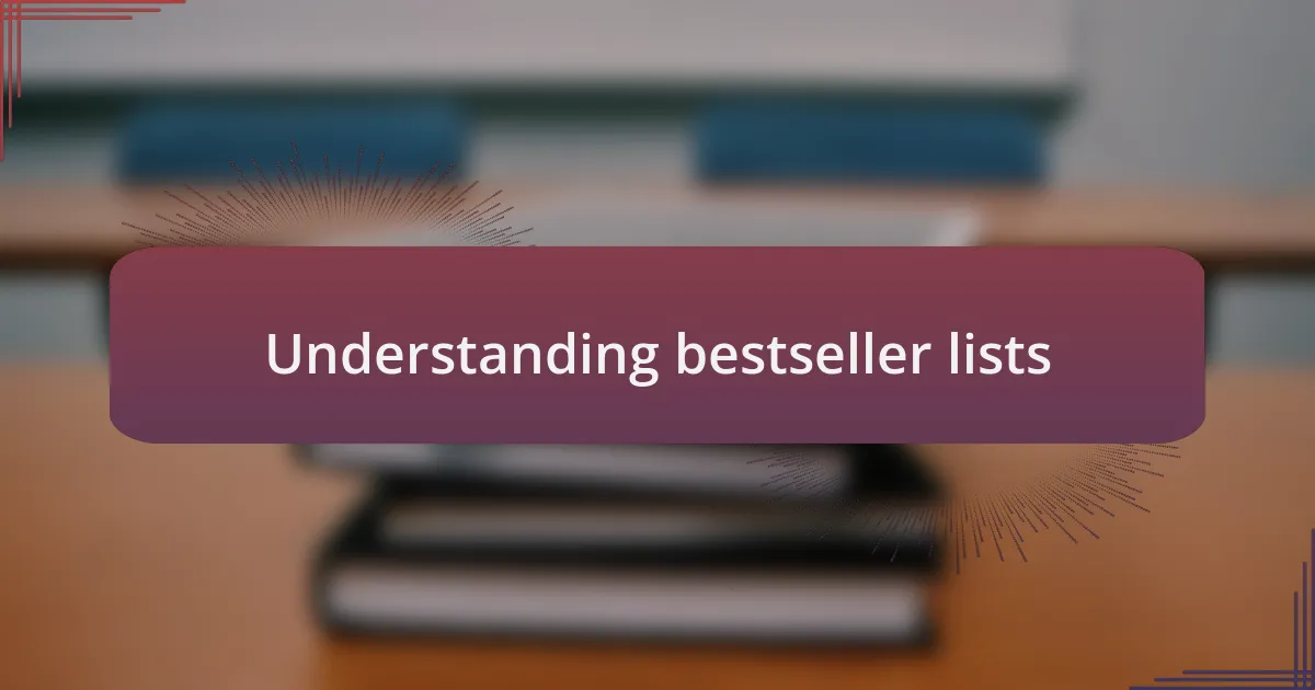 Understanding bestseller lists