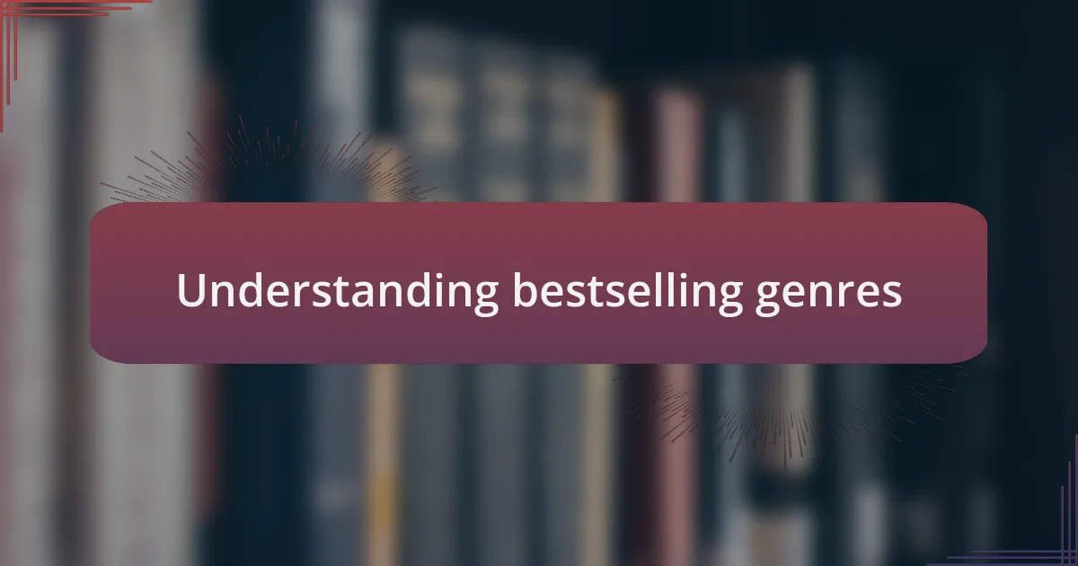 Understanding bestselling genres