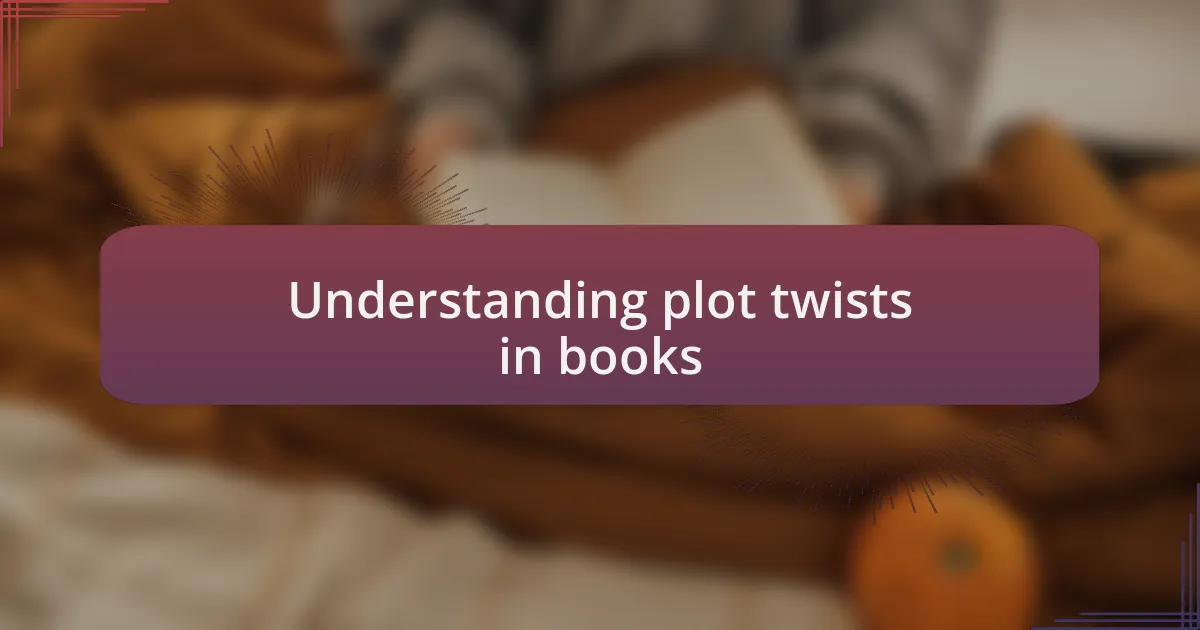 Understanding plot twists in books