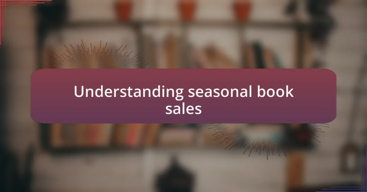 Understanding seasonal book sales