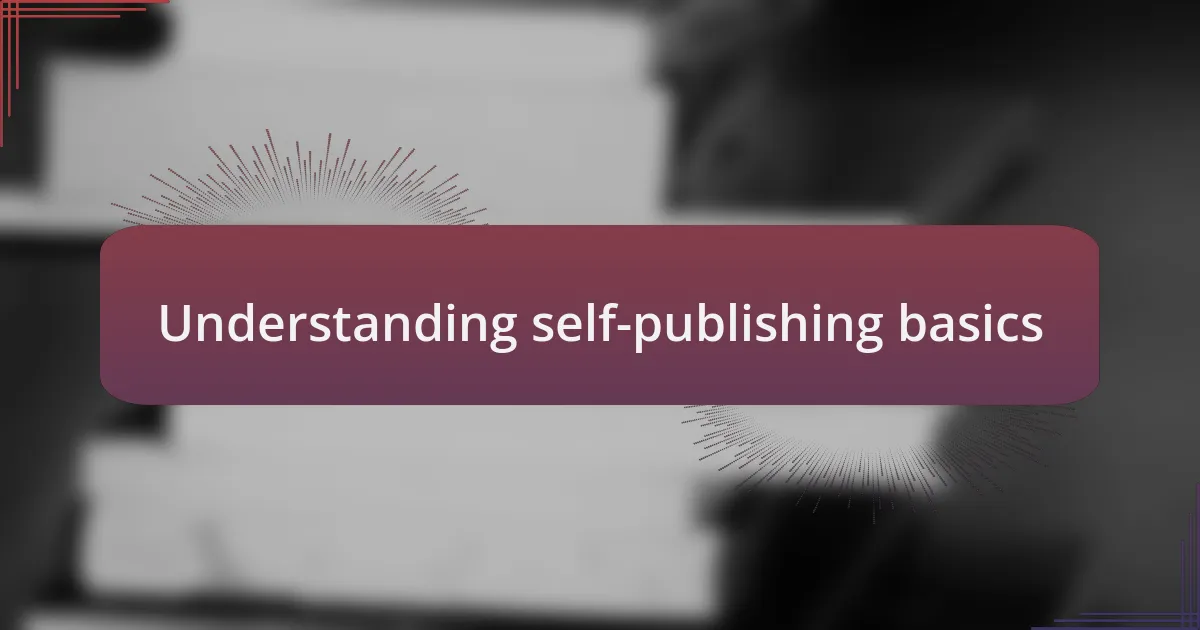 Understanding self-publishing basics