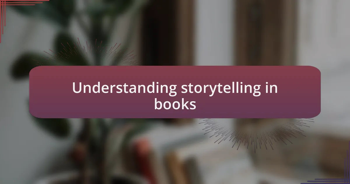 Understanding storytelling in books