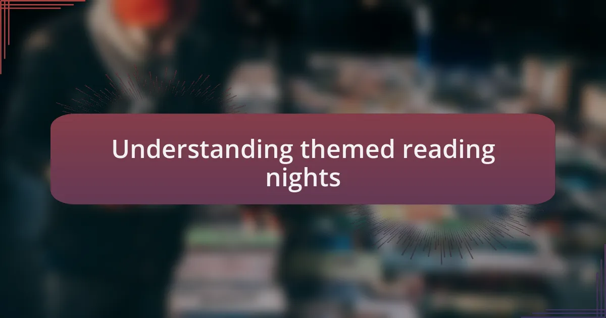 Understanding themed reading nights